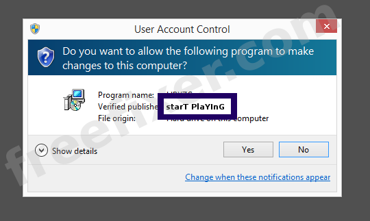 Screenshot where starT PlaYInG appears as the verified publisher in the UAC dialog